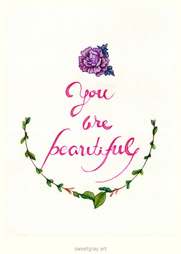 Ти си прекрасна.